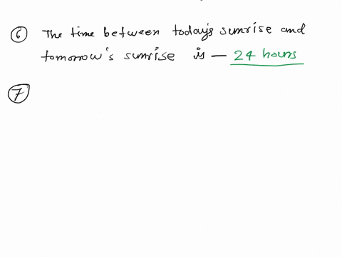 6-the-time-between-todays-sunrise-and-tomorrows-sunrise-would-be-loan-a-12-hours-b-24-hours-030-hours-7-which-of-these-best-shows-that-the-earth-revolves-around-the-sun-earth-o-8-the-rotatio-42565