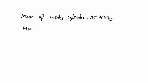 an-empty-graduated-cylinder-weighs-25489-when-the-cylinder-contains-453-ml-ofan-unknown-liquid-weighs-57847-what-is-the-mass-of-the-unknown-liquid-show-your-work-the-volume-of-metal-sample-m-24439