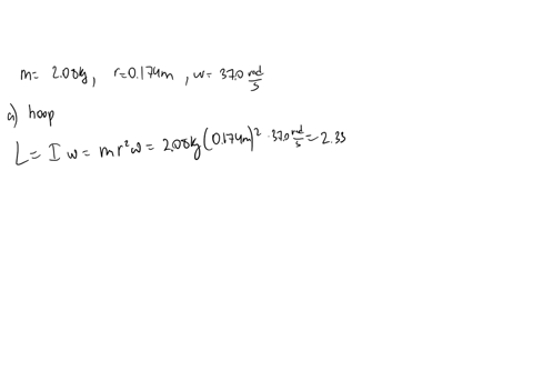 a-hoop-solid-cylinder-solid-sphere-and-thin-spherical-shell-each-has-the-same-mass-of-208-kg-and-the-same-radius-of-0174-m_-each-is-also-rotating-about-its-central-axis-with-an-angular-speed-74945