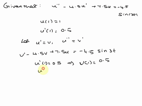 consider-the-second-order-differential-equation-with-initial-conditions-u-45u75u-45sin3t-1-1-105-without-solving-it-rewrite-the-differential-equation-as-an-equivalent-set-of-first-order-equa-17519