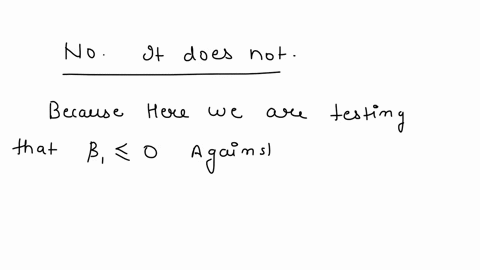22-in-a-test-of-the-alternatives-ho-b1-0-versus-ha-b-0-an-analyst-concluded-ho-does-this-conclusion-imply-that-there-is-no-linear-association-between-x-and-y-explain-87542