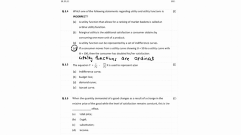 19-2021-2021-q14-which-one-of-the-following-statements-regarding-utility-and-utility-functions-is-2-incorrect-a-a-utility-function-that-allows-for-a-ranking-of-market-baskets-is-called-an-ordinal-util