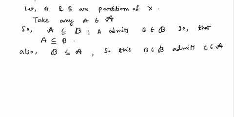 let-a-and-b-be-partitions-of-a-set-x-we-say-that-a-refines-b-when-every-a-a-admits-b-b-90-that-a-b-whcn-50-wnlo-b-0-let-4-_-b-prove-that-every-a-a-admits-unique-b-b-s0-that-a-b-8-pts-6-prove-33799