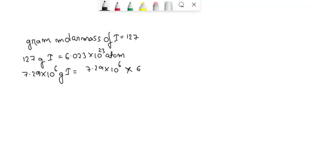 Solved calculate the number of atoms of iodine in a 7 29 10 6 g
