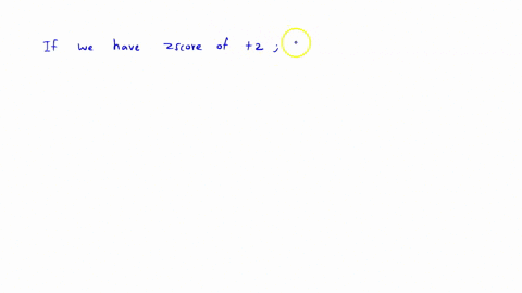if-you-have-a-z-score-of-2-what-does-that-indicate