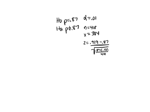 you-are-conducting-study-to-see-if-the-probability-of-a-true-negative-on-a-test-for-certain-cancer-is-significantly-different-from-087-you-use-a-significance-level-ofa-001-hop-087-hip-087-yo-16758