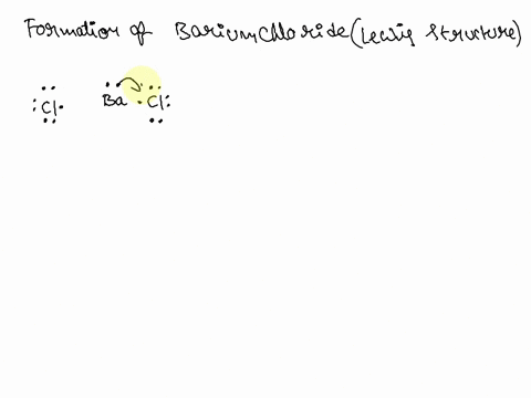 draw-a-lewis-diagram-to-show-the-formation-of-the-ionic-compound-barium-chloride-bacl2-62392