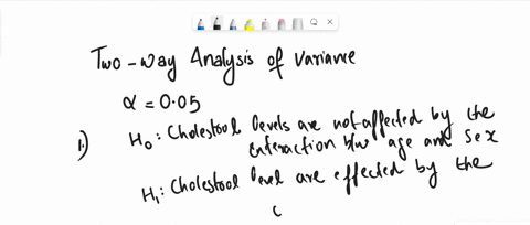 8-cholesterol-levels-the-following-table-lists-measured-cholesterol-levels-of-randomly-selected-subjects-results-from-two-way-analysis-of-variance-are-shown-on-the-top-of-the-next-page-use-0-64489