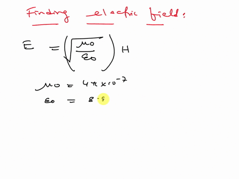 the-maximum-strength-of-the-magnetic-field-in-an-electromagnetic-wave-is-336-10-6-t-what-is-the-maximum-strength-of-the-waves-electric-field-0-885-x-10-12-c2nm2-0-4x10-7-tma-and-c-300-x-108-11233