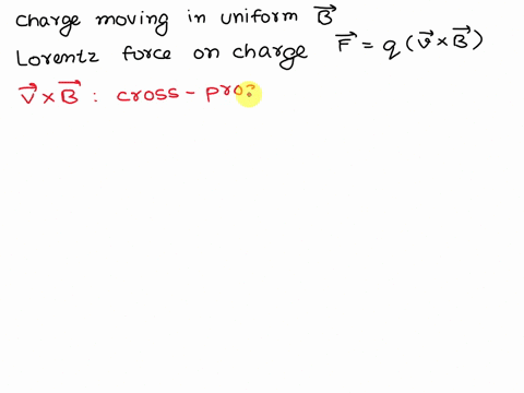 the-force-experienced-by-a-particle-of-charge-q-moving-with-a-velocity-v-in-a-uniform-magnetic-field-b-is-given-by-q-v-x-b-then-o-a-f-is-always-perpendicular-to-q-and-b-o-b-f-is-always-perpe-08066