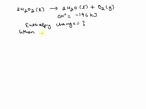 question-16-6pts-hydrogen-peroxide-decomposes-to-water-and-oxygen-at-constant-pressure-by-the-following-reaction-2hpo2-2h20-02-g-lh-196-kj-calculate-the-change-in-enthalpy-in-kj-in-this-reac-07718
