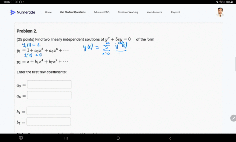 problem-2-25-points-find-two-linearly-independent-solutions-ofy-51y-of-the-form-y1-1-a323-a626-y2-b4x-b727-enter-the-first-few-coefficients-a3-a6-64-67-note-you-can-earn-partial-credit-on-th-95795