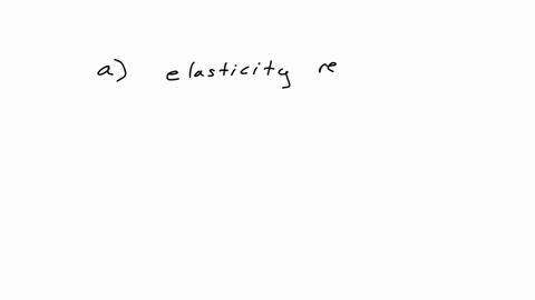 the-elasticity-of-demand-will-change-along-which-kind-of-demand-curve-a-elasticity-of-demand-remains-constant-along-all-demand-curves-b-a-horizontal-demand-curve-c-a-linear-upward-sloping-demand-curve