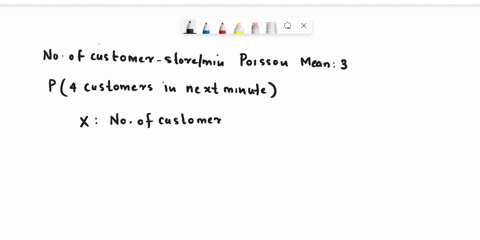 the-number-of-customers-entering-a-store-per-minute-follows-a-poisson-distribution-with-a-mean-of-3-what-is-the-probability-that-four-customers-enter-the-store-in-the-next-minute-33738