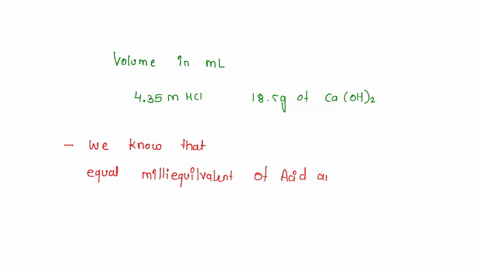 what-volume-in-ml-of-435-m-hcl-solution-is-needed-to-react-with-185-g-of-caoh2-04285