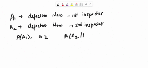 articles-coming-through-an-inspection-line-are-visually-inspected-by-two-successive-inspectors-when-a-defective-article-comes-through-the-inspection-line-the-probability-that-it-gets-by-the-43997