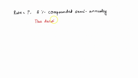 find-the-effective-rate-which-is-equivalent-to-8-compounded-semi-annually-11522