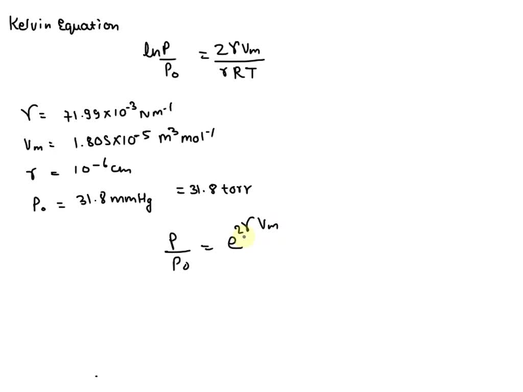 SOLVED: 4- calculate the vapor pressure of a spherical water droplet ...