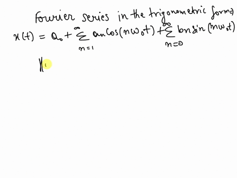 find-the-fourier-series-coefficients-for-the-trigonometric_form-of-the-following-signals-using-integral-verify-the-coefficients-of-trigonometric-form-ao-ak-and-bk-obtained-above-by-using-the-74735