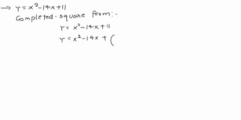 c-this-part-of-the-question-concerns-the-quadratic-function-y-i2-14x-11-write-the-quadratic-expression-w2-14x-11-in-completed-square-form-2-page-2-of-10-ii-use-the-completed-square-form-from-57718