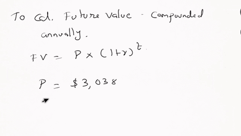 what-is-the-future-value-of-3038-invested-for-9-years-at-56-percent-compounded-annually-25602