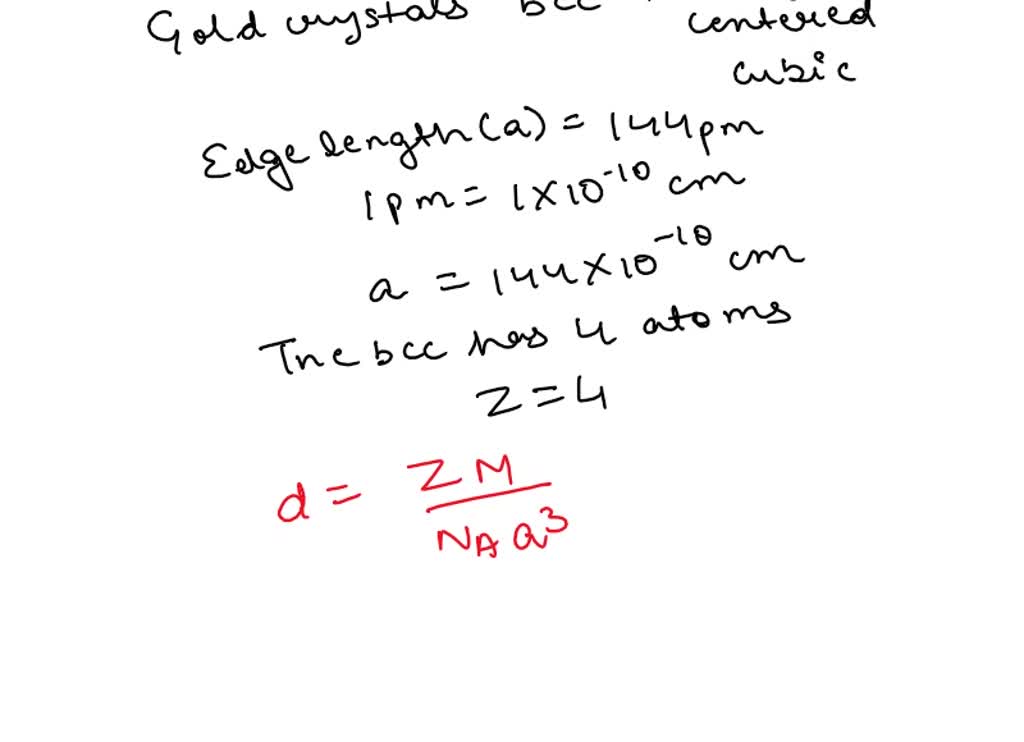 SOLVED: Gold crystals have a bcc structure. The radius of a gold atom