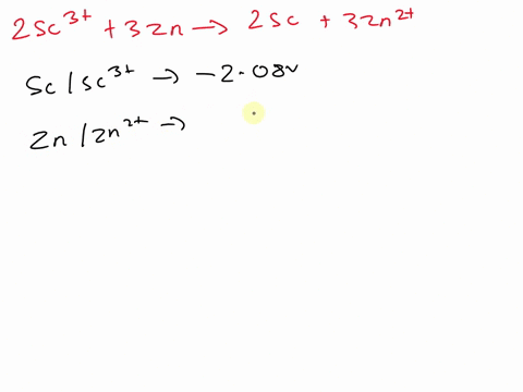 what-is-e-for-the-reaction-below2-sc-3-aq-3-zn-s-2-sc-s-3-zn-2-aq-36148