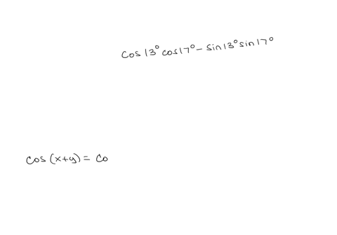 1-use-an-addition-or-subtraction-formula-to-write-the-expression-as-a-trigonometric-function-of-one-number-cos13-cos17-sin13-sin17-find-its-exact-vale-_____-use-an-addition-or-subtraction-fo-75144