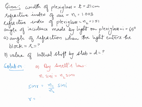 15a-ray-of-monochromatic-light-travelling-in-air-strikes-the-end-of-a-21-cm-wide-block-of-plexiglas-at-an-incident-angle-of-659-the-index-of-refraction-for-the-plexiglas-is-151-and-for-air-i-48148