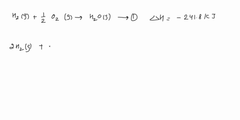 tnc-enthalpy-change-for-the-followlng-reaction-is-2418kj-hz-g-1202-8-ho-g-therefore-the-enthalpy-change-ah-for-the-following-reaction-is-2h2-g-o2-g-2h0-g-967-2-2418-4836-4836-2418-78508