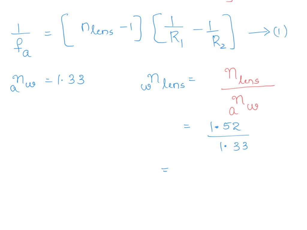 SOLVED Calculate the focal length of a lens in water, given that the