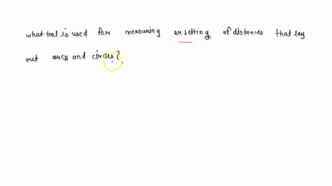 what-tool-is-used-for-measuring-or-setting-of-distances-that-lay-out-arcs-and-circles-79277