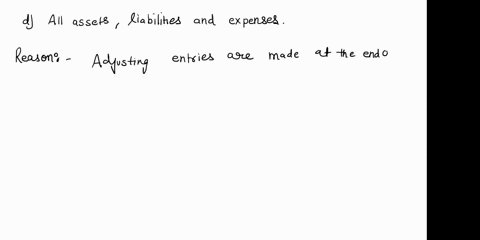 which-of-the-following-account-types-are-correctly-stated-by-the-end-of-the-period-when-adjusting-entries-are-recorded-a-all-assets-b-all-liabilities-c-all-revenue-and-expenses-d-all-assets-92925