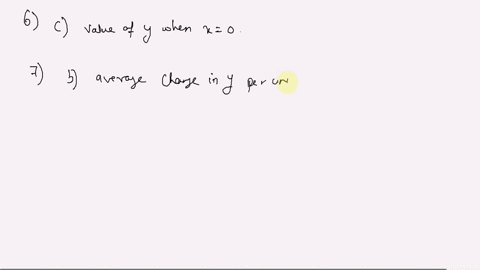6-in-the-simple-linear-regression-model-the-y-intercept-represents-the-change-in-y-per-unit-change-in-x-b-change-in-x-per-unit-change-iny-value-of-y-when-x-0-d-value-of-x-when-y-0-7-in-the-s-90084