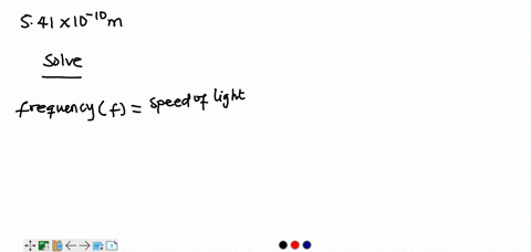 consider-light-with-a-wavelength-of-541-1010-m-what-is-the-frequency-in-hz-of-this-type-of-light