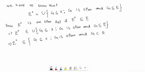 12-let-e-be-subset-of-a-metric-space-xd-show-that-i-e-is-the-union-of-all-open-sets-contained-in-e-that-is-e-ugsxg-is-open-und-gse_-ii-e-is-the-intersection-of-all-closed-sets-contain-e-_-th-47838