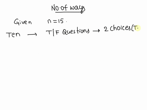 8-a-test-consists-of-15-questionsten-are-true-false-questions-and-five-are-multiple-choice-questions-that-have-four-choices-each-a-student-must-select-an-answer-for-each-question-in-how-many-66074