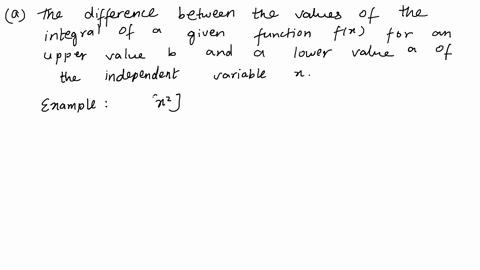 a-give-the-definition-of-the-definite-integral-as-a-limit-b-state-the-fundamental-theorem-of-calculus-part-2-c-explain-why-using-ftc-2-to-compute-integrals-would-be-more-practical-a-lot-less-76985