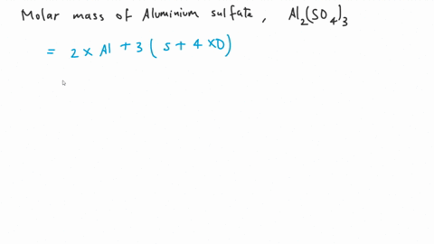 what-is-the-molar-mass-of-aluminum-sulfate-2780-mathrmg-mathrmmol-3152-mathrmg-mathrmmol-3422-mathrmg-mathrmmol-3062-mathrmg-mathrmmol-question-7