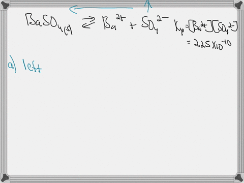 baso4s-ba2aq-so42-aq-ksp-225-x-10-10-na2so4-na-so42-is-added-to-the-equilibrium-system-shown-above-increasing-the-concentration-of-so42-in-the-equilibrium-mixture-to-00150-m-a-through-a-cons-66366