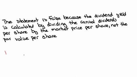 the-dividend-yield-rate-is-equal-to-the-dividends-per-share-divided-by-the-par-value-per-share-of-common-stock-true-or-false