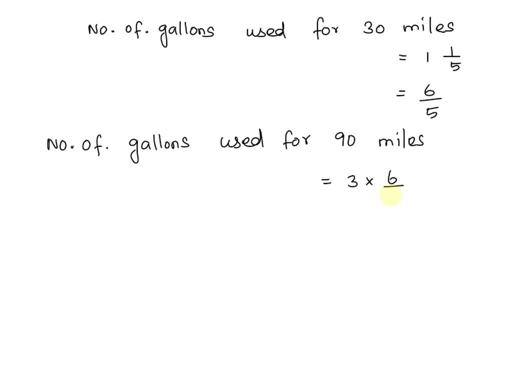 SOLVED Gary car travels 30 miles on 1 1 5 gallon of gas Gary