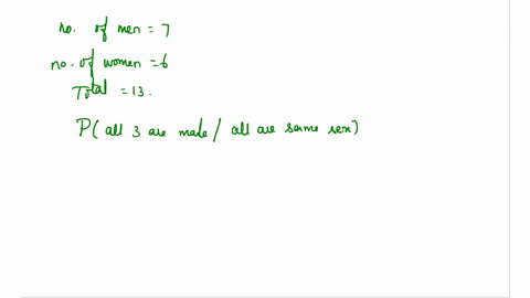 for-this-problem-assume-that-there-are-7-men-and-6-women-on-the-committee-and-that-a-subcommittee-of-3-is-selected-at-random-what-is-the-probability-that-all-are-male-given-that-all-are-the-90278