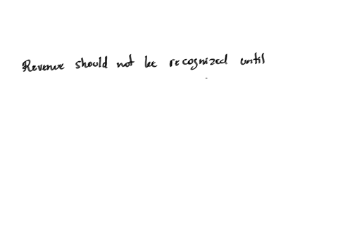 revenue-should-not-be-recognized-until
