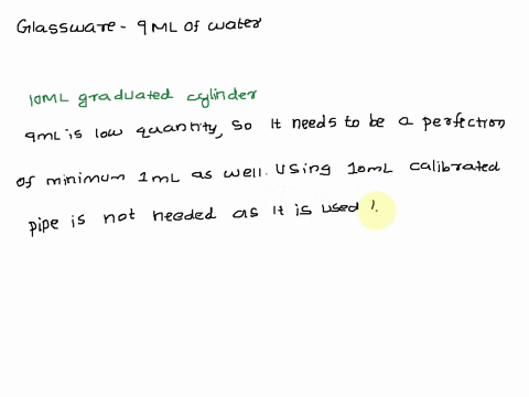 which-of-the-following-glassware-is-the-most-suitable-to-accurately-measure-9-ml-of-water-10-ml-graduated-cylinder-50-ml-beaker-10-ml-calibrated-pipet-50-ml-buret-how-many-significant-figure-56167