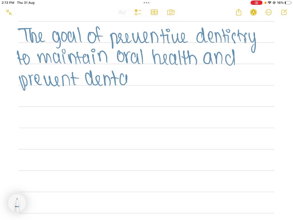 solved-what-is-the-goal-of-preventive-dentistry-and-what-are-the-two