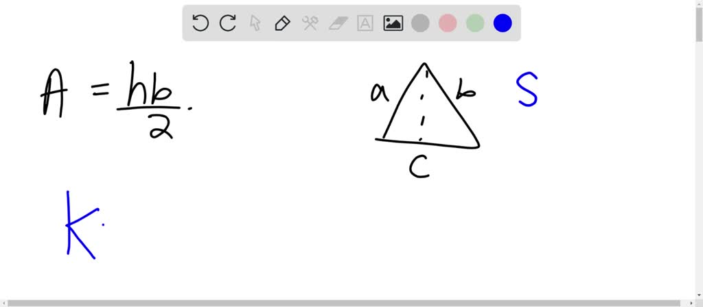 SOLVED The area K of a triangle with sides a b and c is K where s