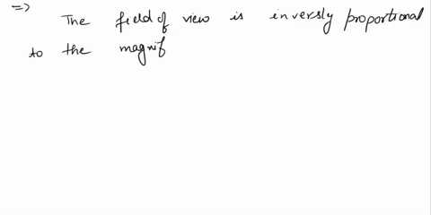 what-happens-to-the-field-of-view-as-magnification-is-increased-using-successively-higher-powered-objective-lenses-it-increases-as-much-as-the-magnification-does-it-is-unchanged-by-changing-48768