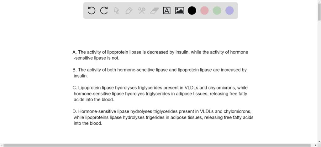 SOLVED: Which statement best distinguishes between lipoprotein lipase