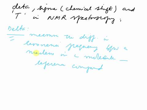 qualitatively-what-generalization-can-be-made-about-he-relationship-between-delta-sigmachemical-shift-and-t-in-nmr-spectroscopy-65346